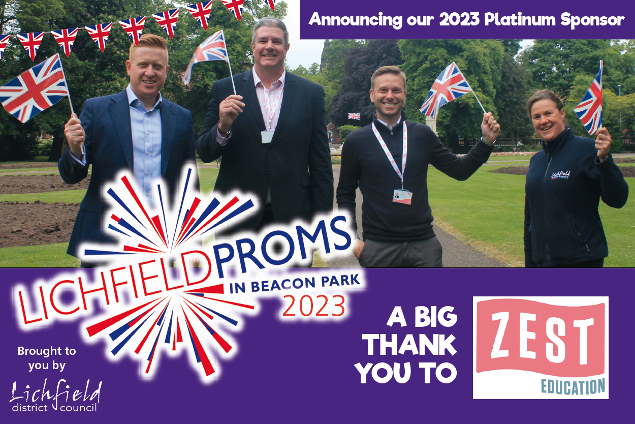 Zest Education is the Platinum Sponsor for this year's Lichfield Proms in Beacon Park.